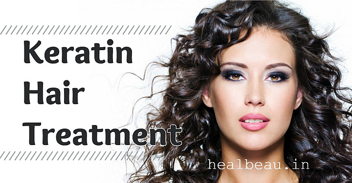 Is Keratin Hair Treatment really Beneficial – Heal Beau
